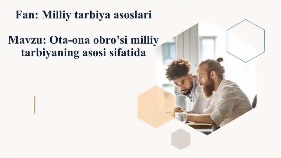 Ota-ona obro’si milliy tarbiyaning asosi sifatida