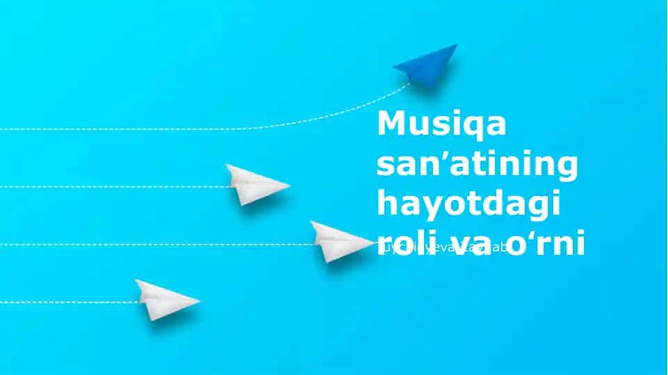 Musiqa san'atining hayotdagi roli va oʻrni