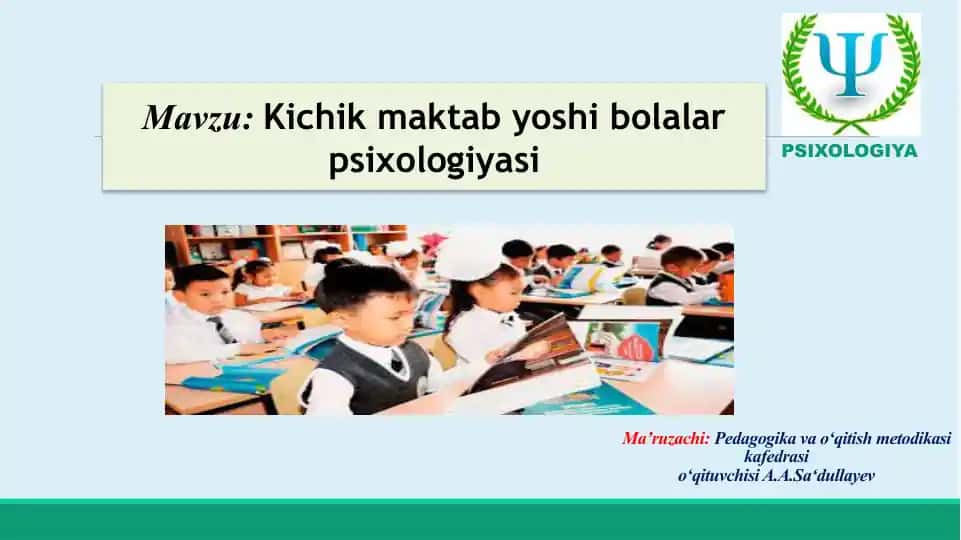 Kichik maktab yoshi bolalar psixologiyasi