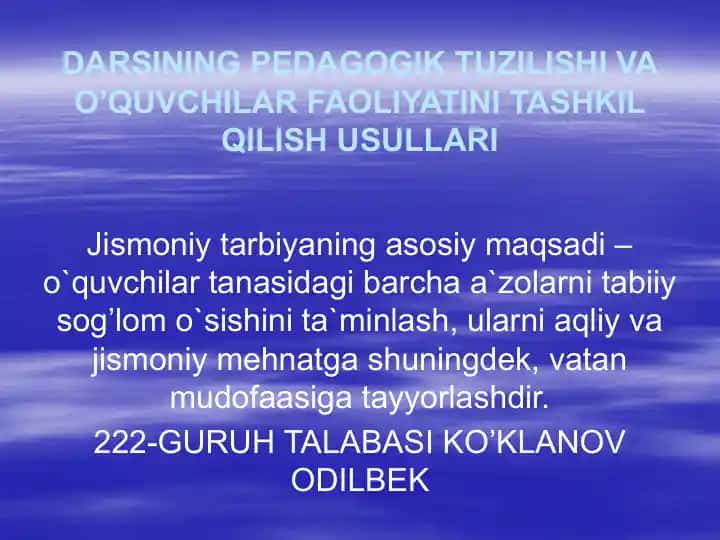 DARSINING PEDAGOGIK TUZILISHI VA O’QUVCHILAR FAOLIYATINI TASHKIL QILISH USULLARI