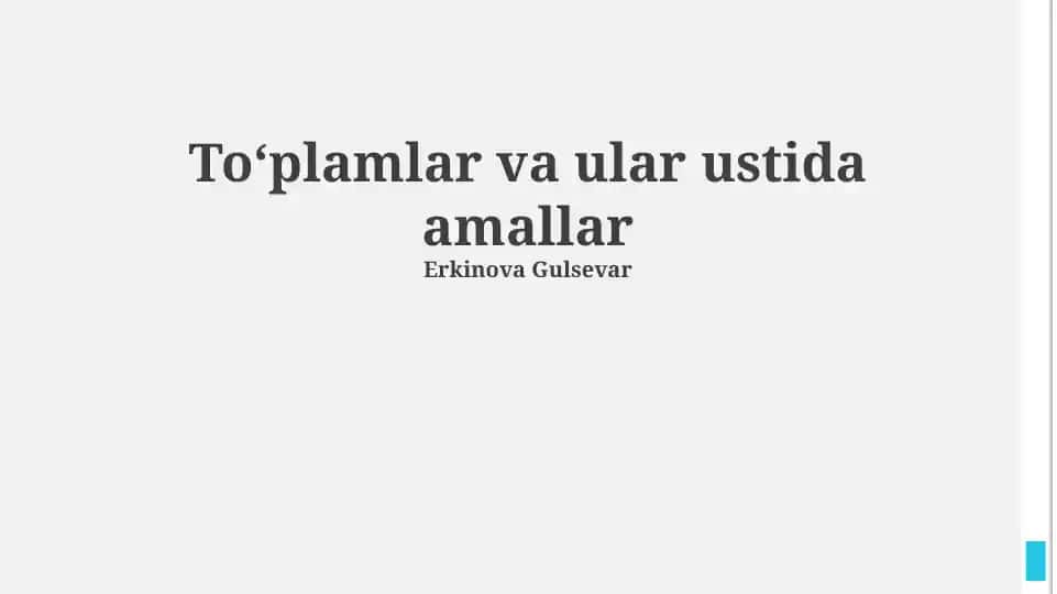To'plamlar va ular ustida amallar
