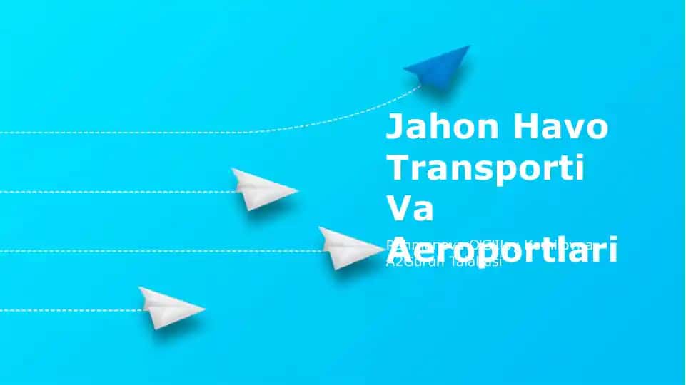 Jahon Havo Transporti Va Aeroportlari
