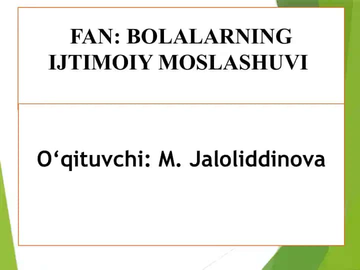 Bolalarning ijtimoiy moslashuvi fanining psixologik-pedagogik asoslari