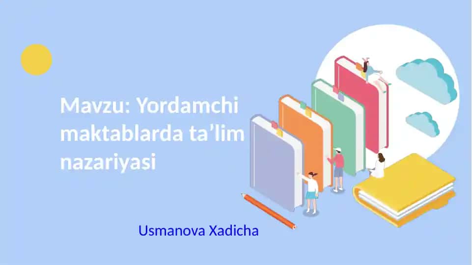 Yordamchi maktablarda ta’lim nazariyasi