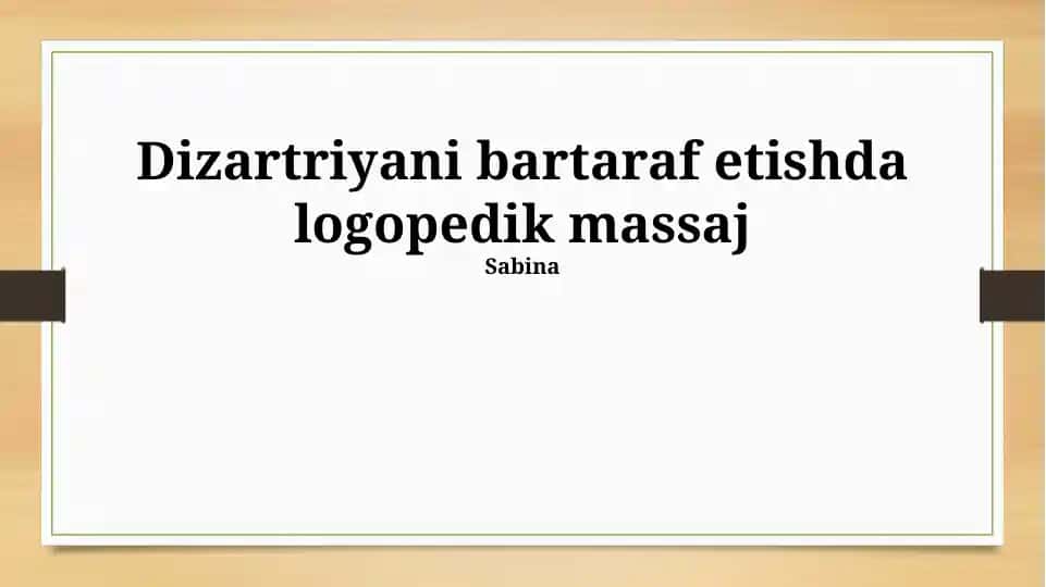 Dizartriyani bartaraf etishda logopedik massaj