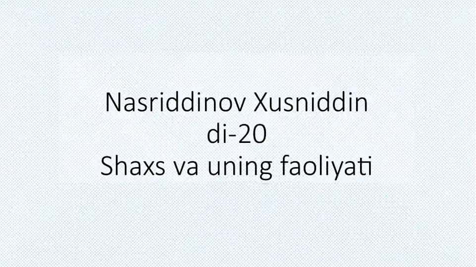 Shaxs va uning faoliyati