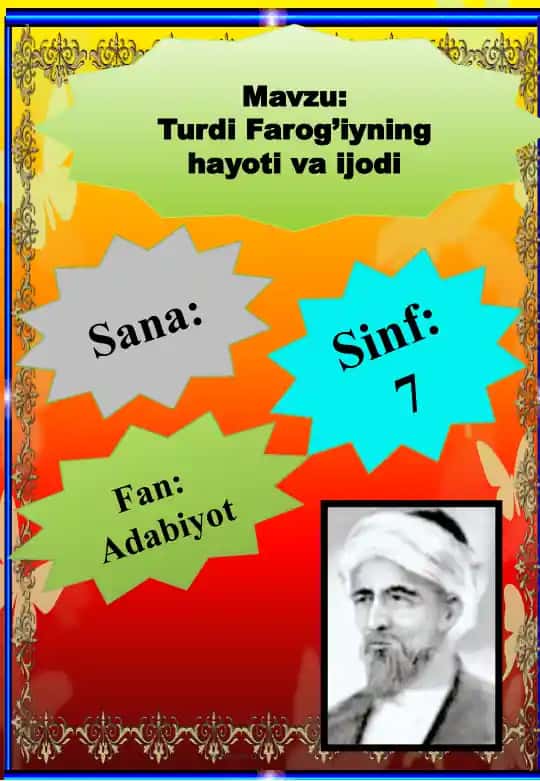 "Turdi Farog’iyning hayoti va ijodi"