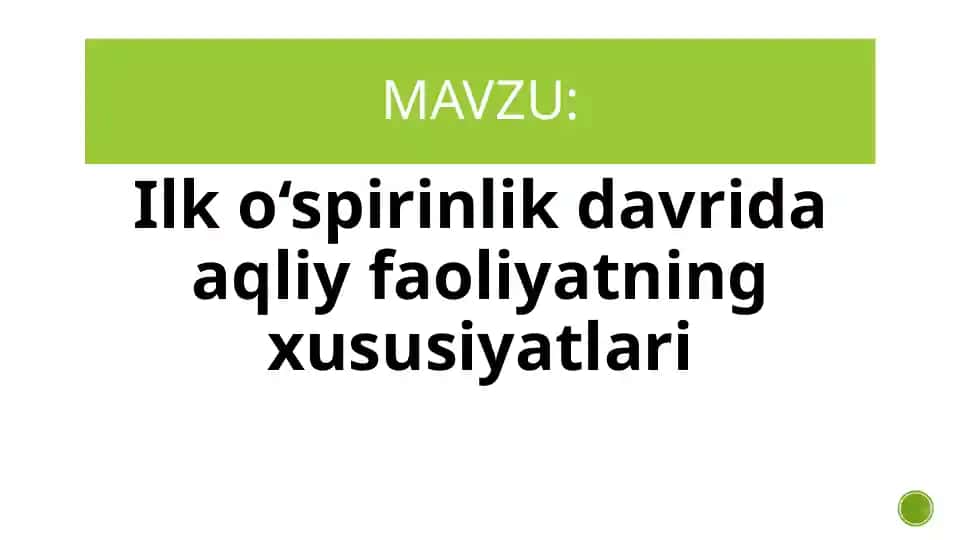 Ilk o‘spirinlik davri