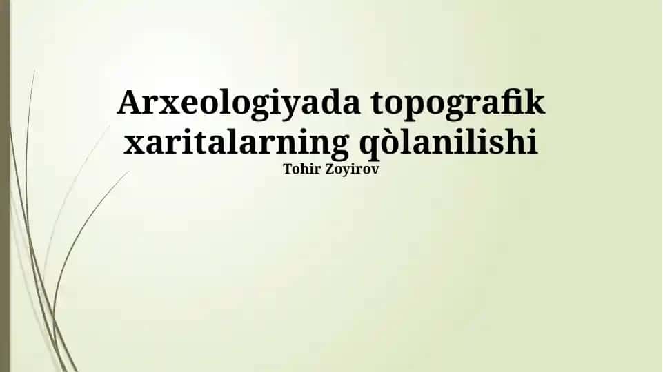 Arxeologiyada topografik xaritalarning qòlanilishi