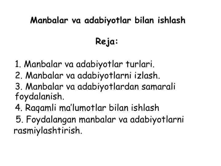 Manbalar va adabiyotlar bilan ishlash