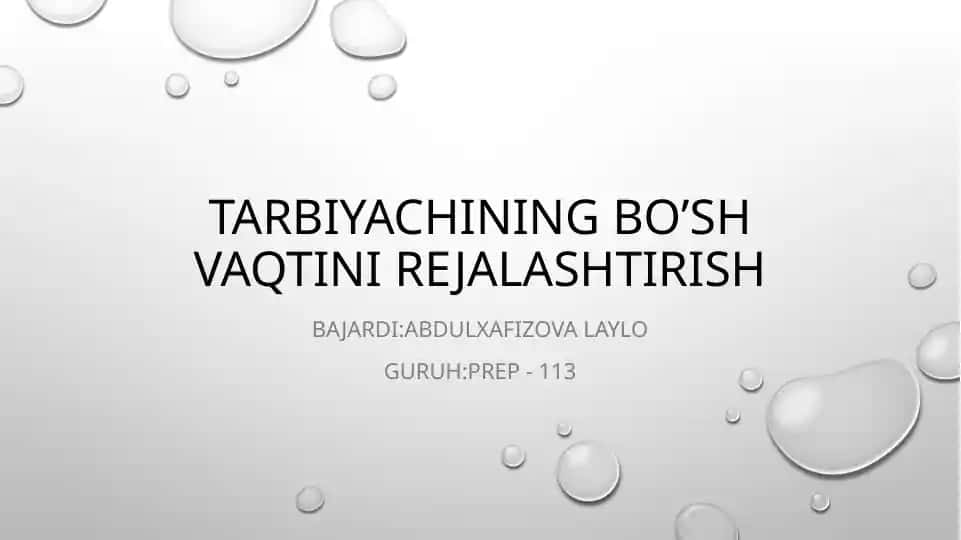 TARBIYACHINING BO’SH VAQTINI REJALASHTIRISH