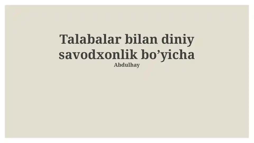 Talabalar bilan diniy savodxonlik bo‘yicha taqdimot