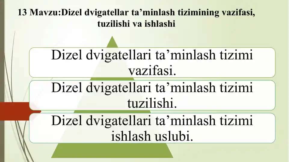 Dizel dvigatellar ta’minlash tizimining vazifasi, tuzilishi va ishlashi