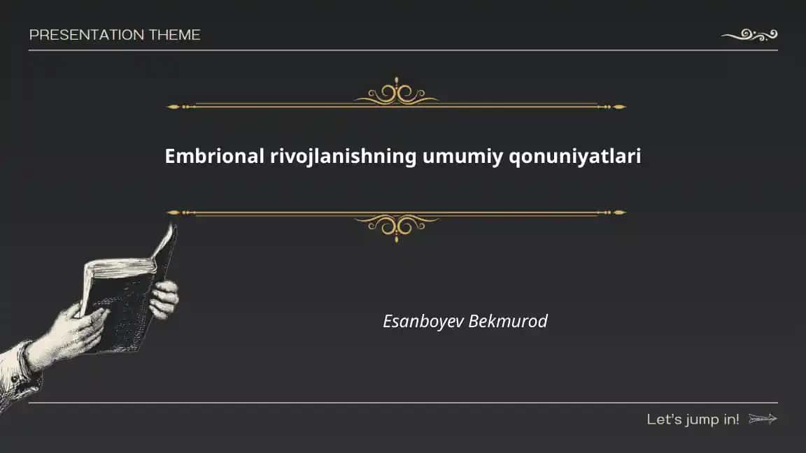 Embrional rivojlanishning umumiy qonuniyatlari