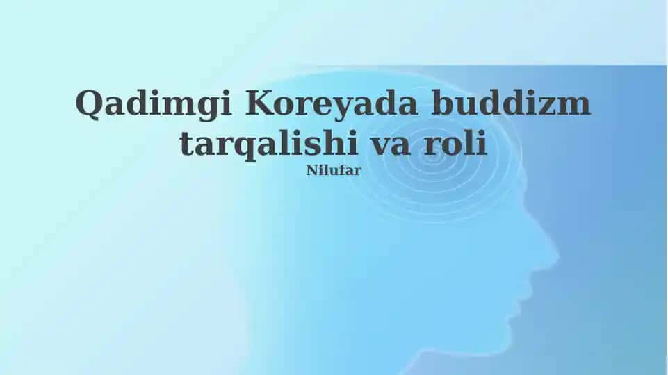 Qadimgi Koreyada buddizm tarqalishi va roli