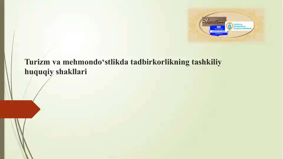 Turizm va mehmondo‘stlikda tadbirkorlikning tashkiliy huquqiy shakllari