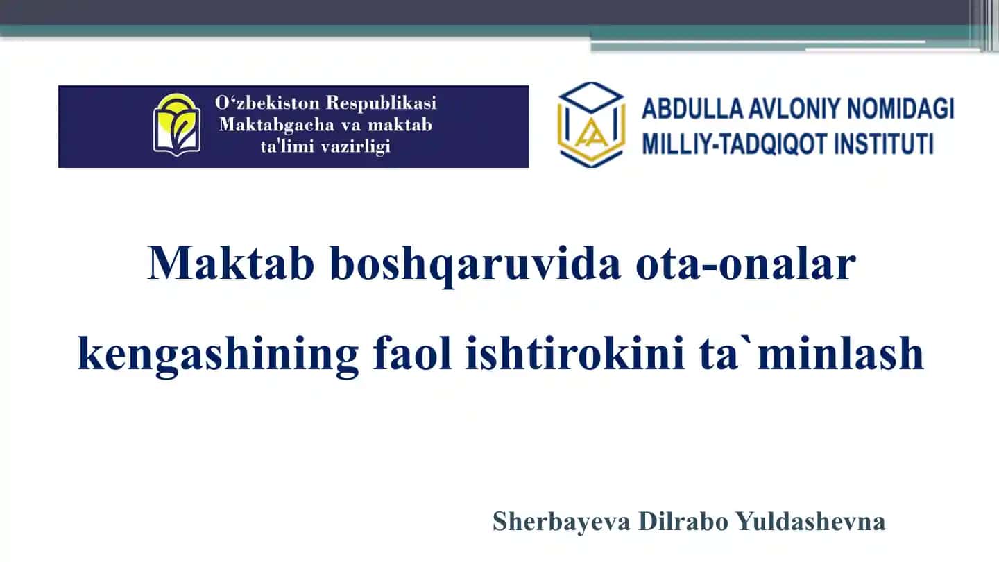 Maktab boshqaruvida ota-onalar kengashining faol ishtirokini ta`minlash