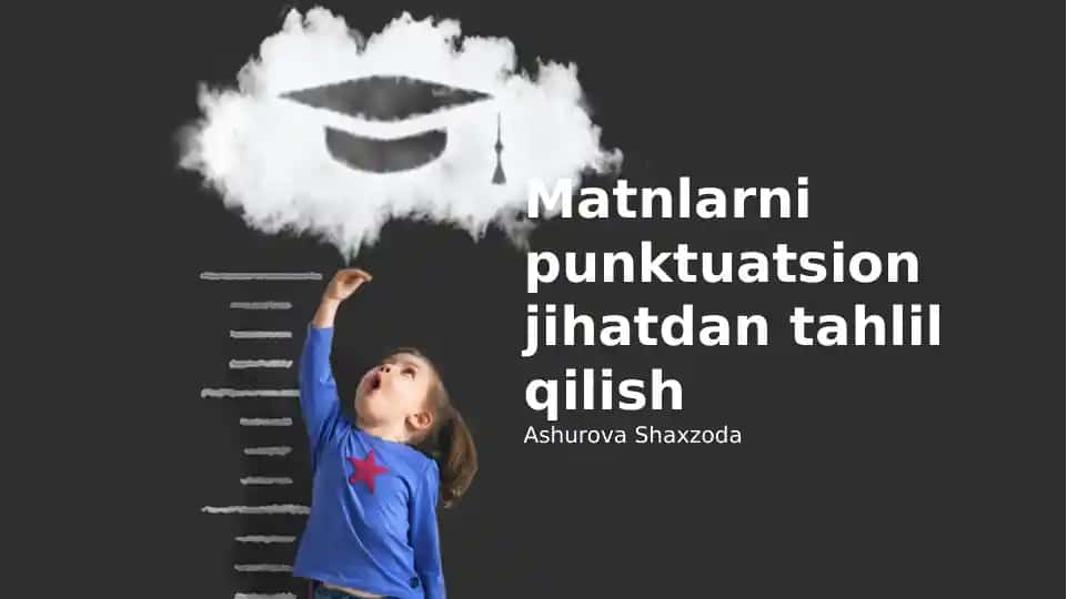 Matnlarni punktuatsion jihatdan tahlil qilish