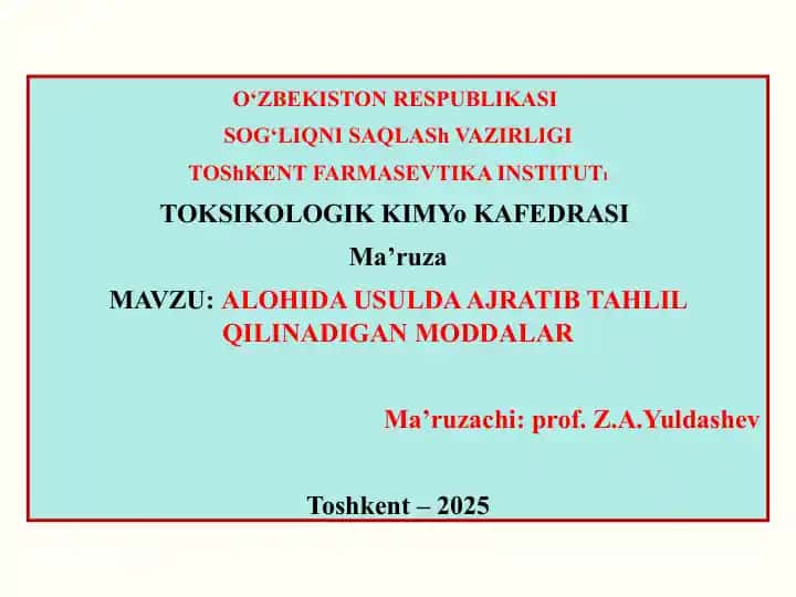 Alohida usulda ajratib tahlil qilinadigan moddalar