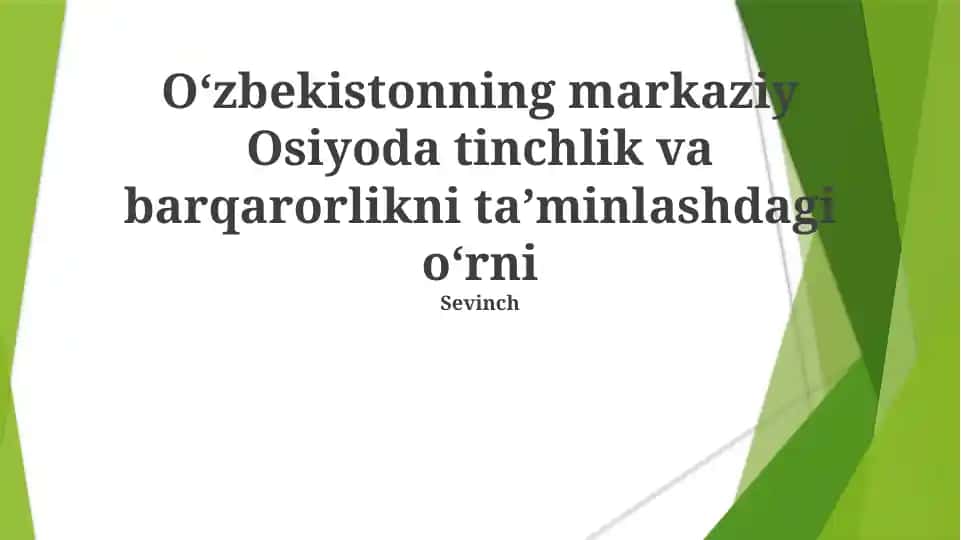 O'zbekistonning Markaziy Osiyoda tinchlik va barqarorlikni ta'minlashdagi o'rni