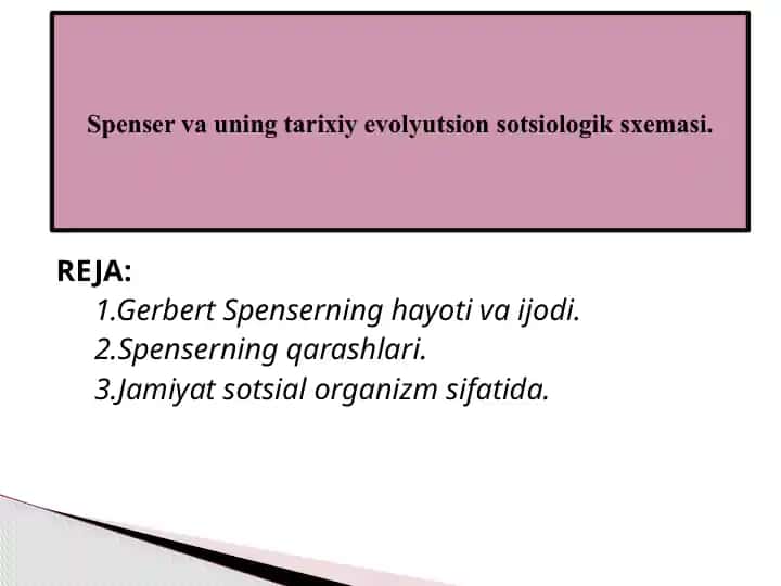 Spenser va uning tarixiy evolyutsion sotsiologik sxemasi