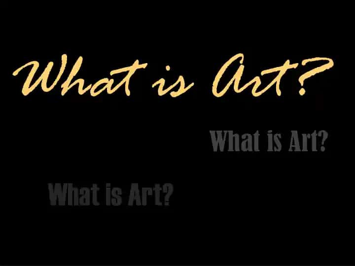 What is Art?