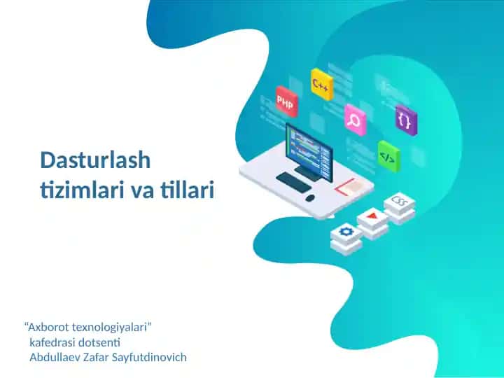 Dasturlash tizimlari va tillari