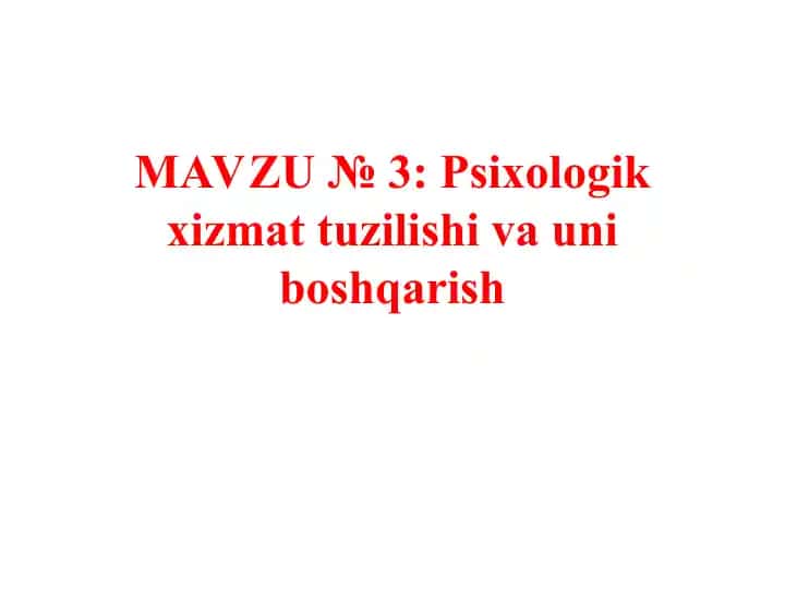 Psixologik xizmat tuzilishi va uni boshqarish