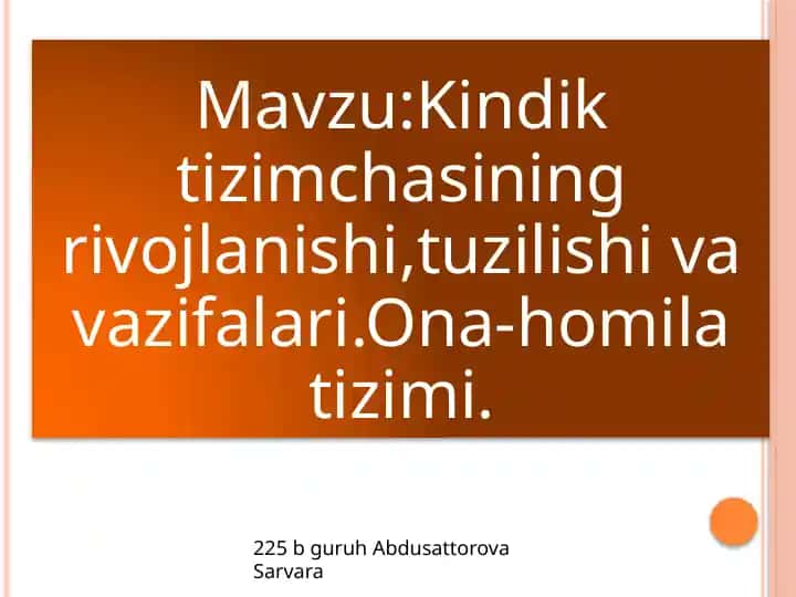 Kindiktizimchasining rivojlanish bosqichlari