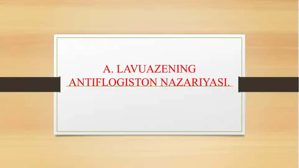 Lavuazening Antiflogiston Nazariyasi