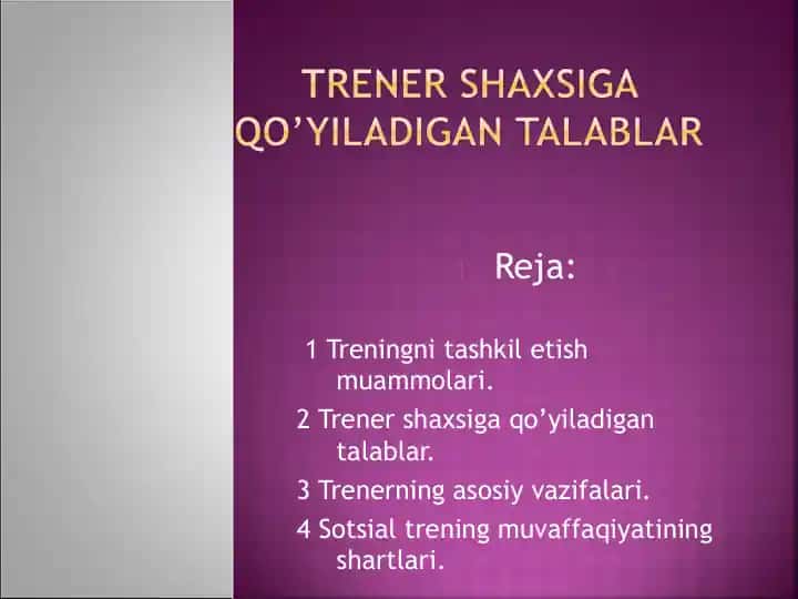 TRENER SHAXSIGA QO’YILADIGAN TALABLAR