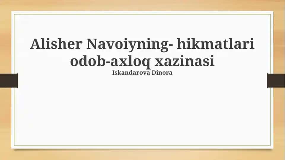 Alisher Navoiyning hikmatlari – odob-axloq xazinasi
