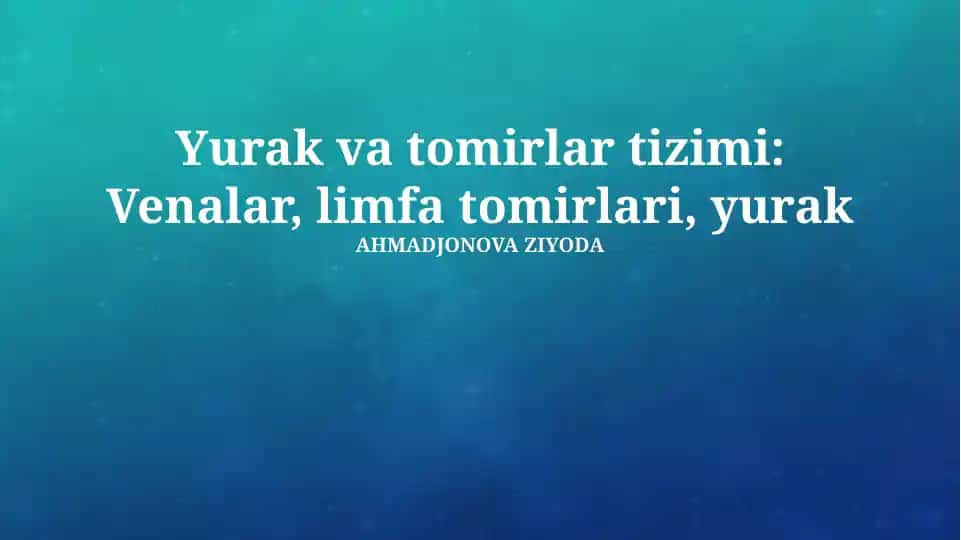 Yurak va tomirlar tizimi