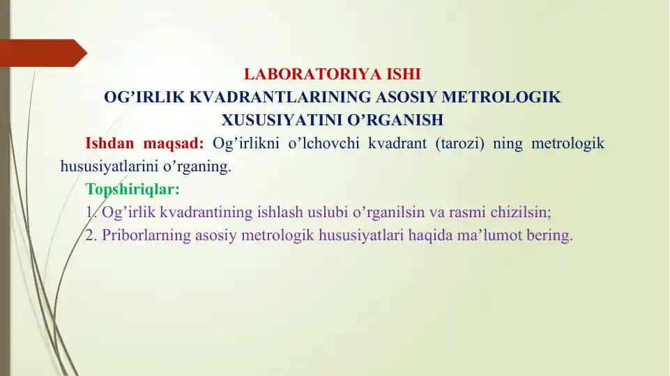 Laboratoriya ishi - Ogʼirlik kvadrantlarining asosiy metrologik xususiyatini oʼrganish