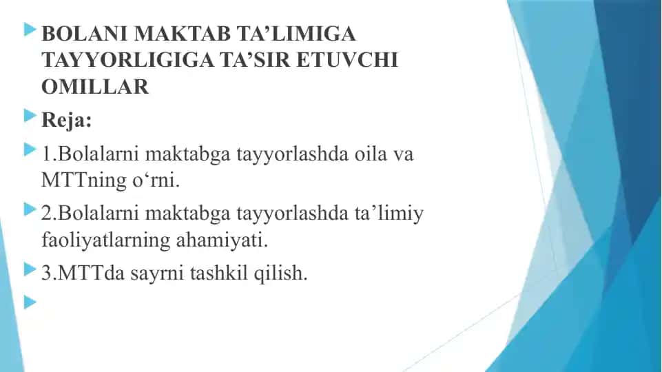 BOLANI MAKTAB TA’LIMIGA TAYYORLIGIGA TA’SIR ETUVCHI OMILLAR