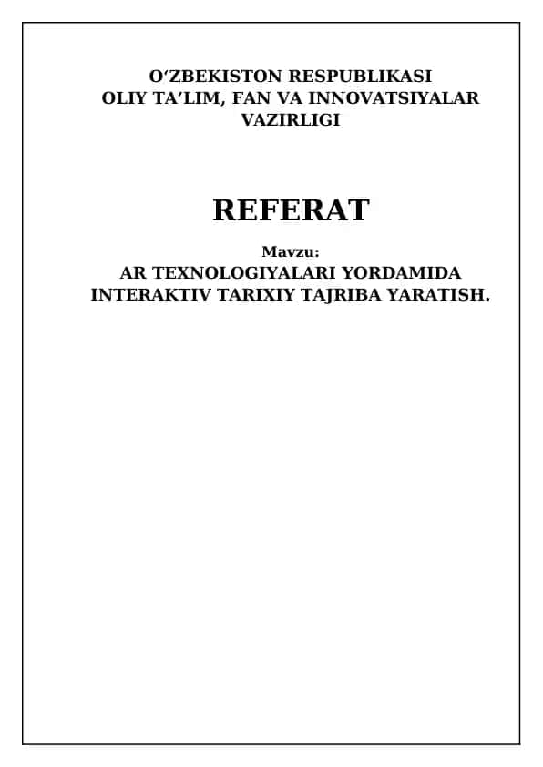 AR TEXNOLOGIYALARI YORDAMIDA INTERAKTIV TARIXIY TAJRIBA YARATISH