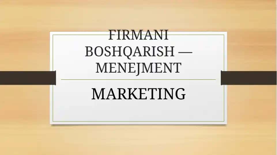 FIRMANI BOSHQARISH —MENEJMENT
