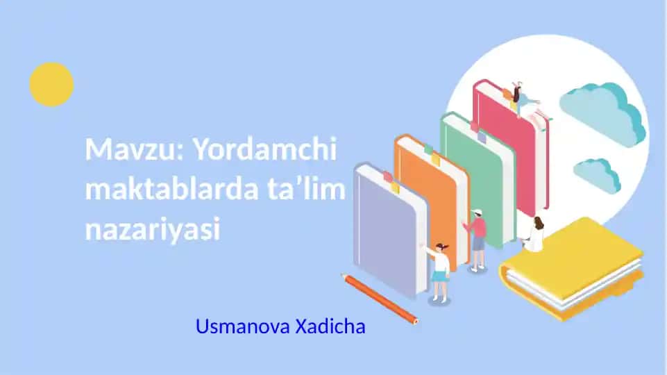 Yordamchi maktablarda ta’lim nazariyasi