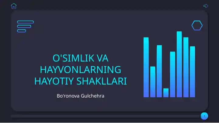 O'SIMLIK VA HAYVONLARNING HAYOTIY SHAKLLARI