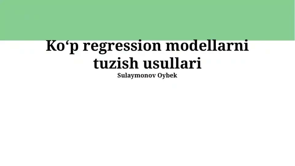 Koʻp regression modellarni tuzish usullari