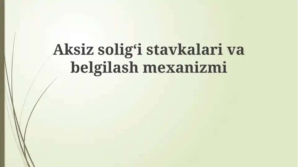 Aksizsoligʻistavkalarivabelgilashmexanizmi