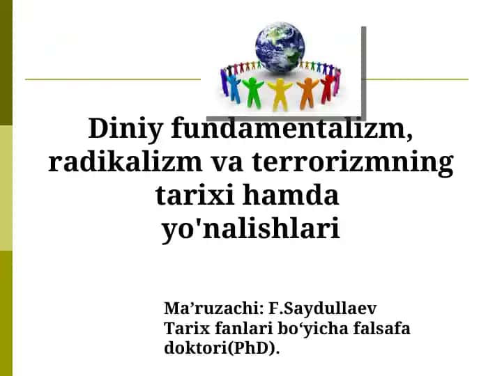 Diniy fundamentalizm, radikalizm va terrorizmning tarixi hamda yo'nalishlari