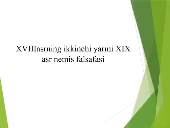 XVIII asrning ikkinchi yarmi XIX asrning boshlaridagi Nemis falsafasi