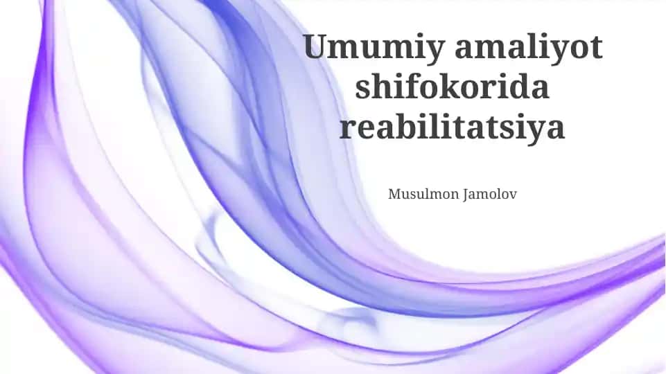 Umumiy amaliyot shifokorida reabilitatsiya