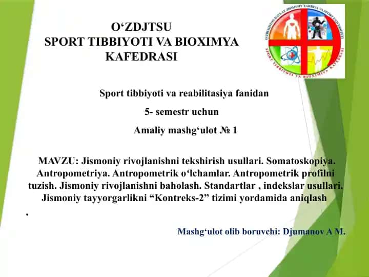 Jismoniy rivojlanishni tekshirish usullari. Somatoskopiya.