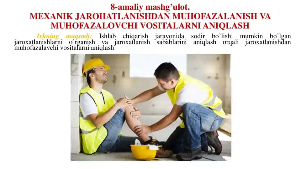 MEXANIK JAROHATLANISHDAN MUHOFAZALANISH VA MUHOFAZALOVCHI VOSITALARNI ANIQLASH