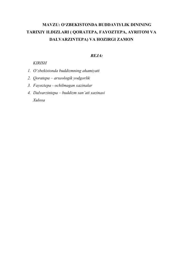 OʻZBEKISTONDA BUDDAVIYLIK DININING TARIXIY ILDIZLARI ( QORATEPA, FAYOZTEPA, AYRITOM VA DALVARZINTEPA) VA HOZIRGI ZAMON
