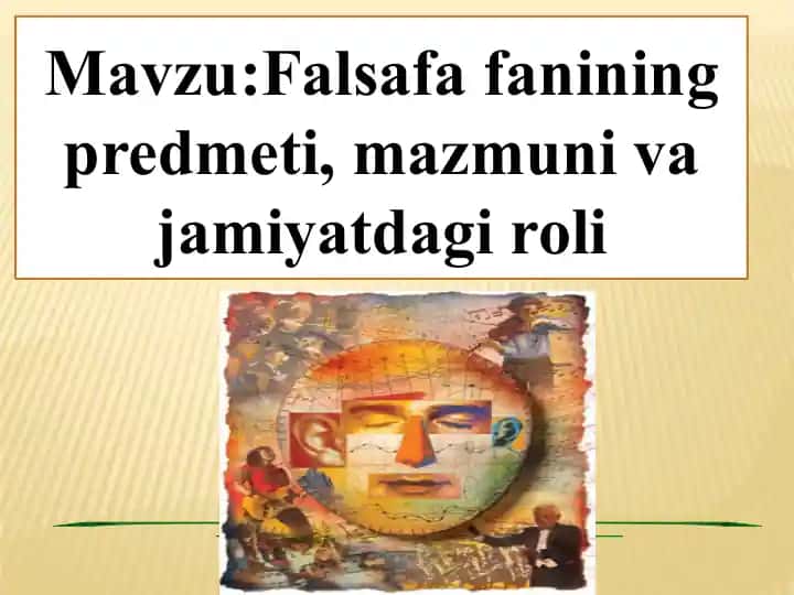 Falsafa fanining predmeti, mazmuni va jamiyatdagi roli
