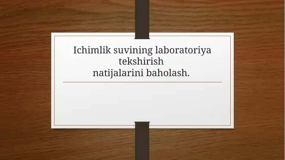 Ichimliksuvinin laboratoriya tekshirish natijalari va baholash