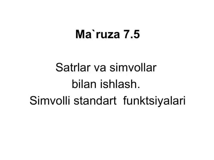 Satrlar va simvollar bilan ishlash